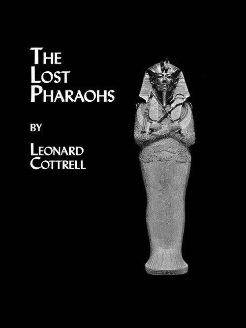 Lost Pharaohs by Leonard Cottrell, 9780415649797