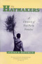 The Haymakers (A Chronicle of Five Farm Families) by Steven R.  Hoffbeck, 9780873513951