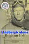 Lindbergh Alone by Brendan  Gill, 9780873514262