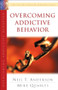 Overcoming Addictive Behavior by Neil T. Anderson, Mike Quarles, 9780764213960