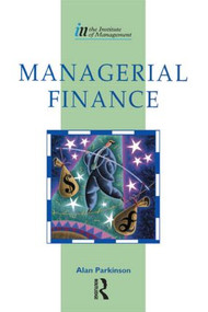 Managerial Finance by Alan Parkinson, 9780750618267