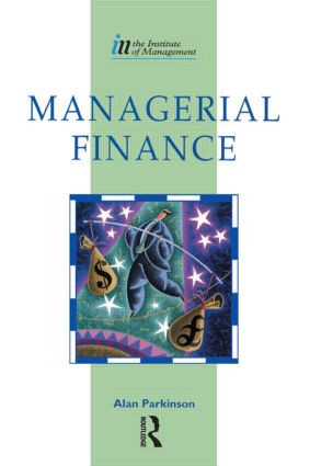 Managerial Finance by Alan Parkinson, 9780750618267