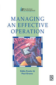 Managing an Effective Operation by Eddie Fowler, Paul Graves, 9780750620314