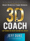 3D Coach (Capturing the Heart Behind the Jersey) by Jeff Duke, Chad Bonham, Bobby Bowden, Tommy Bowden, 9780800724931