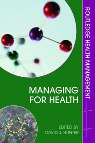 Managing for Health by David J. Hunter, 9780415363457