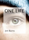 One Life - 9780764214219 by Jim Burns, 9780764214219