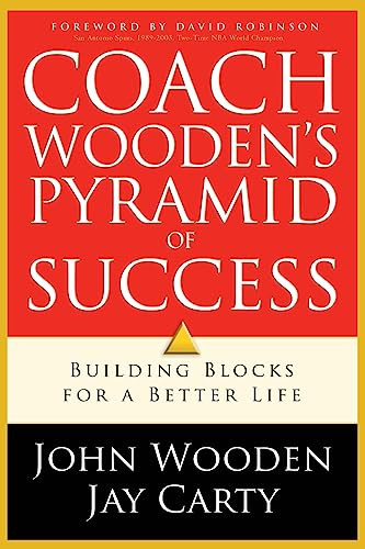 Coach Wooden's Pyramid of Success (Building Blocks for a Better Life) by John Wooden, Jay Carty, David Robinson, 9780800726256