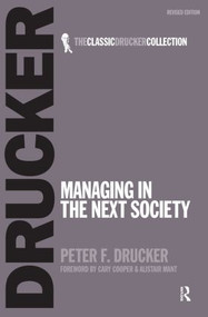 Managing in the Next Society by Peter Drucker, 9780750685054