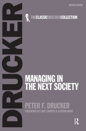 Managing in the Next Society by Peter Drucker, 9780750685054