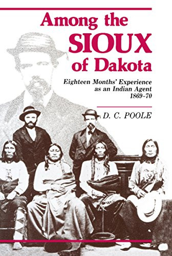 Among the Sioux of Dakota by D. C.  Poole, 9780873512107