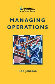 Managing Operations by Bob Johnson, Alan Hart, 9780750638098