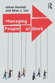 Managing People at Work by Julian Randall, Allan Sim, 9780415534390