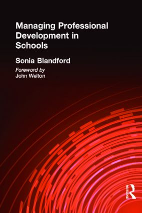 Managing Professional Development in Schools by Sonia Blandford, 9780415197595