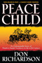 Peace Child by Don Richardson, 9780764215612