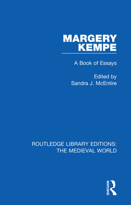 Margery Kempe (A Book of Essays) - 9780367209773 by Sandra J. McEntire, 9780367209773
