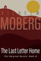 The Last Letter Home (The Emigrant Novels: Book IV) by Vilhelm  Moberg, 9780873513227