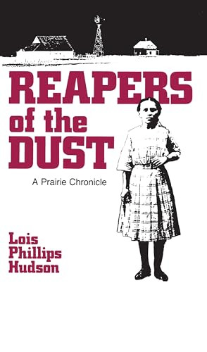 Reapers of the Dust by Lois Phillips  Hudson, 9780873511773