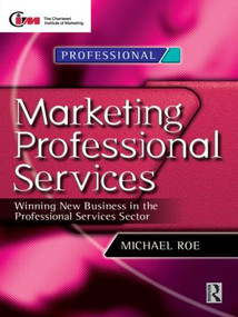Marketing Professional Services by Michael Roe, 9780750641272