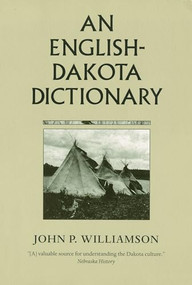 An English-Dakota Dictionary by John P.  Williamson, 9780873512831
