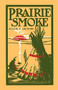 Prairie Smoke by Melvin R.  Gilmore, 9780873512077