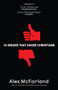 10 Issues That Divide Christians by Alex McFarland, Tony Perkins, John Stonestreet, 9780764215155