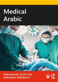 Medical Arabic by Abderrahman Zouhir, Abdulqadir Abdulkarim, 9780367896997