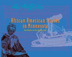 African American Stories in Minnesota (replacement book) by Minnesota Historical Society, 9780873514613