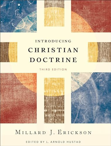 Introducing Christian Doctrine by Millard J. Erickson, L. Arnold Hustad, 9780801049194