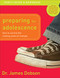 Preparing for Adolescence Family Guide and Workbook (How to Survive the Coming Years of Change) by Dr. James Dobson, 9780800726546