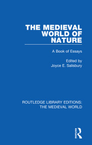 The Medieval World of Nature (A Book of Essays) by Joyce E. Salisbury, 9780367187927