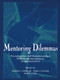 Mentoring Dilemmas (Developmental Relationships Within Multicultural Organizations) by Audrey J. Murrell, Faye J. Crosby, Robin J. Ely, 9780805826333