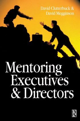 Mentoring Executives and Directors by David Megginson, David Clutterbuck, 9780750636957