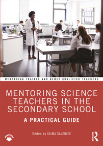 Mentoring Science Teachers in the Secondary School (A Practical Guide) - 9780367023126 by Saima Salehjee, 9780367023126