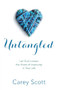 Untangled (Let God Loosen the Knots of Insecurity in Your Life) by Carey Scott, 9780800726591