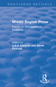 Middle English Prose (Essays on Bibliographical Problems) - 9780367248475 by A S G Edwards, Derek Pearsall, 9780367248475