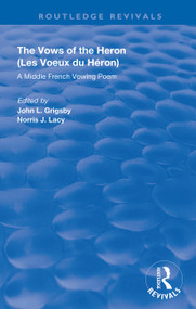 A Middle French Vowing Poem (A Middle French Vowing Poem) by John L. Grigsby, Norris J. Lacy, 9780367174101
