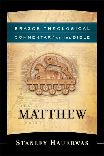 Matthew by Stanley Hauerwas, R. R. Reno, 9781587433818