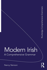 Modern Irish (A Comprehensive Grammar) - 9781138236523 by Nancy Stenson, 9781138236523