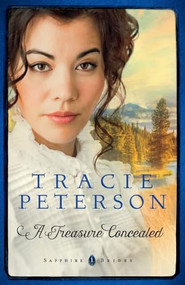A Treasure Concealed by Tracie Peterson, 9780764213243