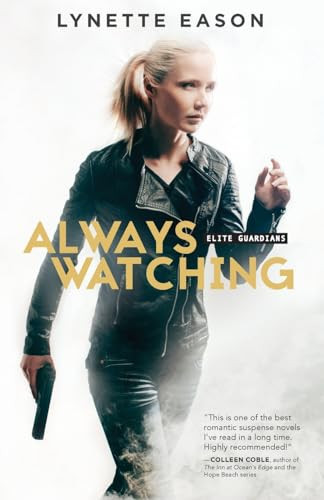 Always Watching by Lynette Eason, 9780800723262