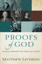 Proofs of God (Classical Arguments from Tertullian to Barth) by Matthew Levering, 9780801097560