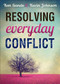 Resolving Everyday Conflict by Ken Sande, Kevin Johnson, 9780801005688
