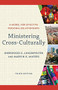 Ministering Cross-Culturally (A Model for Effective Personal Relationships) by Sherwood G. Lingenfelter, Marvin K. Mayers, 9780801097478