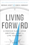 Living Forward (A Proven Plan to Stop Drifting and Get the Life You Want) by Michael Hyatt, Daniel Harkavy, 9780801018824