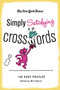 The New York Times Simply Satisfying Crosswords (150 Easy Puzzles) by The New York Times, Will Shortz, 9780312608224