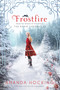 Frostfire (The Kanin Chronicles (From the World of the Trylle)) by Amanda Hocking, 9781250049827