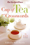 The New York Times Cup of Tea and Crosswords (75 Easy Puzzles) by The New York Times, Will Shortz, 9781250063335