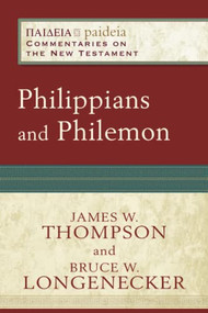 Philippians and Philemon by Bruce W. Longenecker, James W. Thompson, Mikeal C. Parsons, Charles Talbert, Bruce Longenecker, 9780801033391