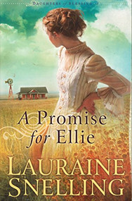 A Promise for Ellie by Lauraine Snelling, 9780764228094