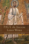 Paul the Ancient Letter Writer (An Introduction to Epistolary Analysis) by Jeffrey A. D. Weima, 9780801097515